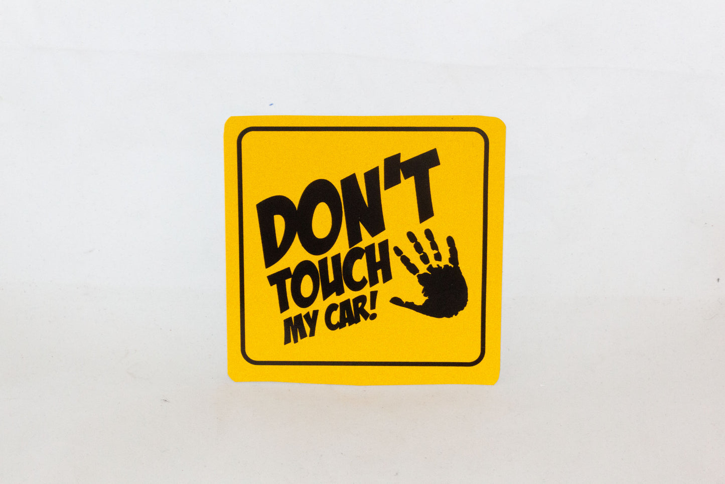 Dont Touch My Car Yellow sticker