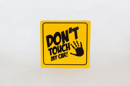 Dont Touch My Car Yellow sticker